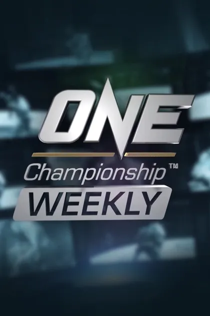 ONE Championship Weekly